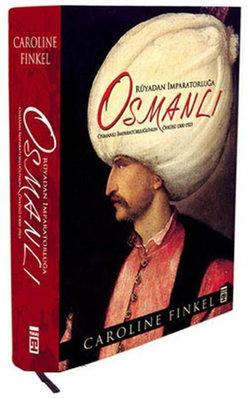Rüyadan İmparatorluğa Osmanlı 1300-1923