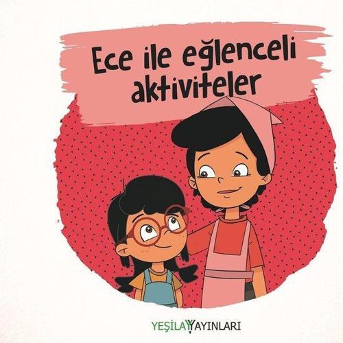 Ece ile Eğlenceli Aktiviteler