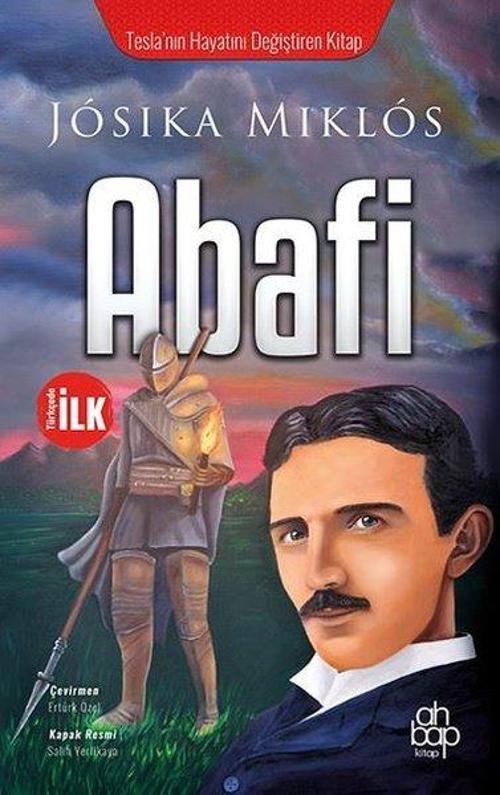 Abafi - Tesla'nın Hayatını Değiştiren Kitap