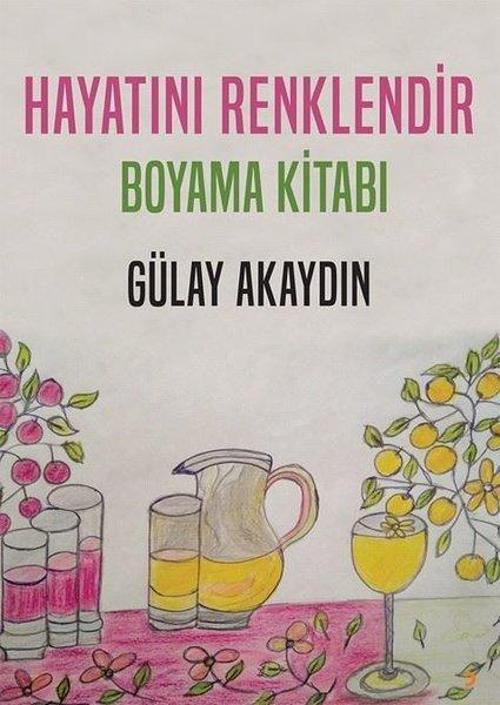 Hayatını Renklendir Boyama Kitabı