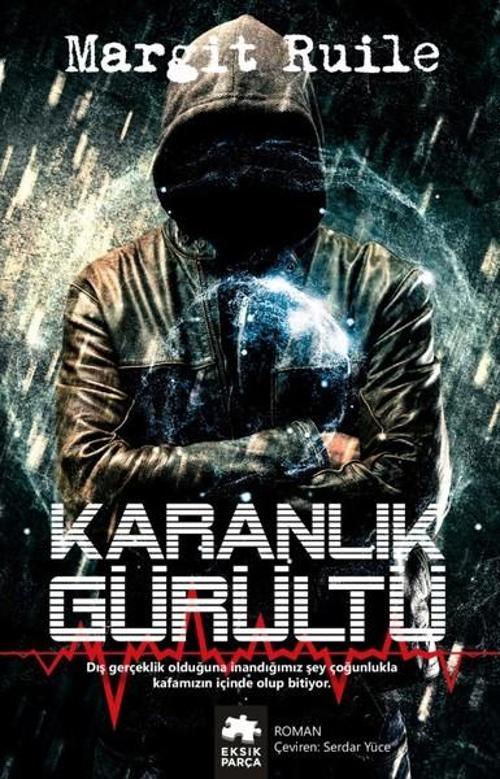 Eksik Parça Yayınevi Karanlık Gürültü