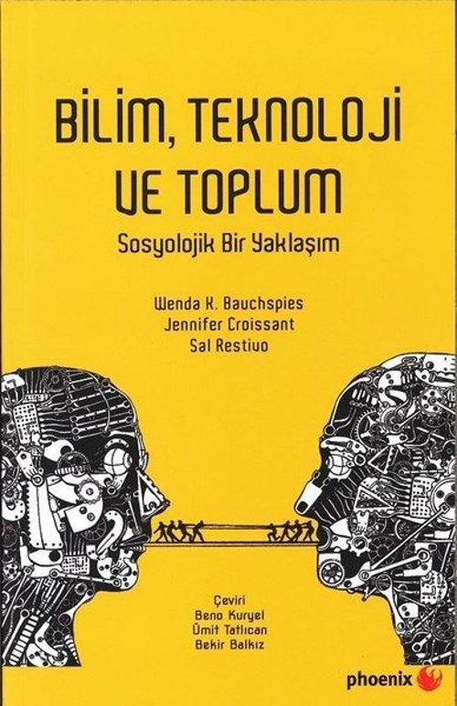 Bilim Teknoloji ve Toplum-Sosyolojik Bir Yaklaşım
