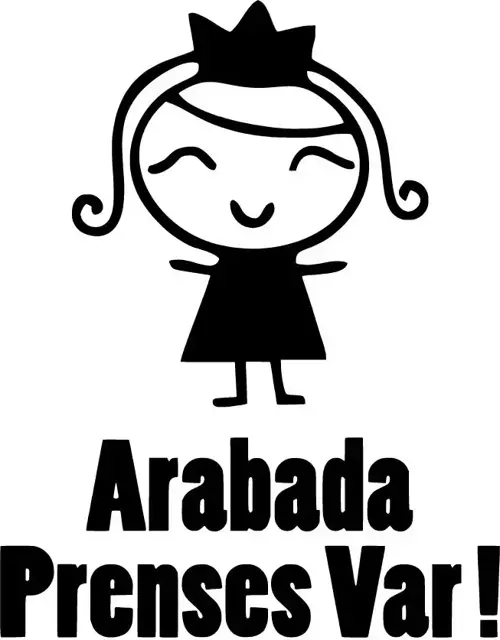 Arabada Prenses Var Sticker (Oto-Motor-Laptop-Duvar-Dekor) 10 x 13 cm