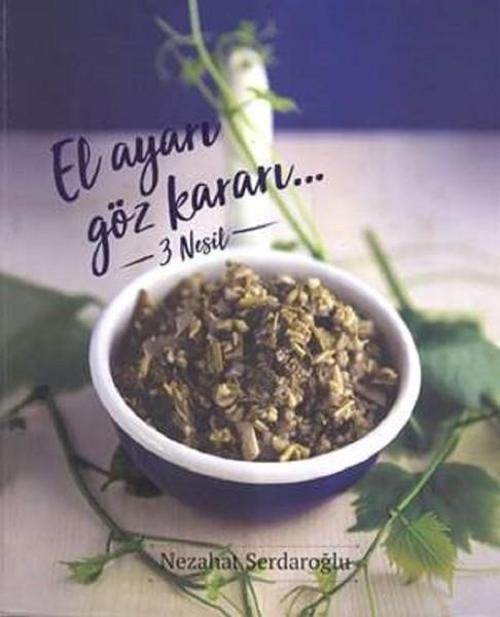 El Ayarı Göz Kararı-3 Nesil