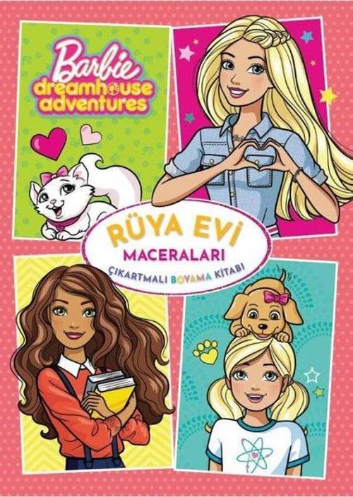Barbie Rüya Evi Maceraları - Çıkartmalı Boyama Kitabı