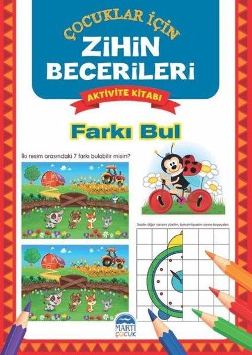 Farkı Bul - Çocuklar için Zihin Becerileri Aktivite Kitabı