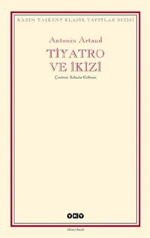 Tiyatro ve İkizi - Kazım Taşkent Klasik Yapıtlar Dizisi