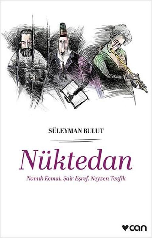 Nüktedan - Namık Kemal Şair Eşref Neyzen Tevfik