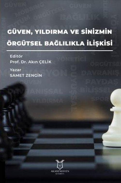 Güven Yıldırma ve Sinizmin Örgütsel Bağlılıkla İlişkisi