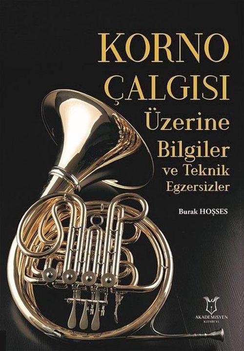 Korno Çalgısı Üzerine Bilgiler ve Teknik Egzersizler