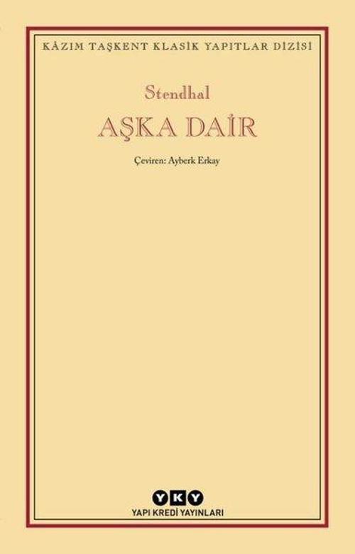 Aşka Dair - Kazım Taşkent Klasik Yapıtlar Dizisi
