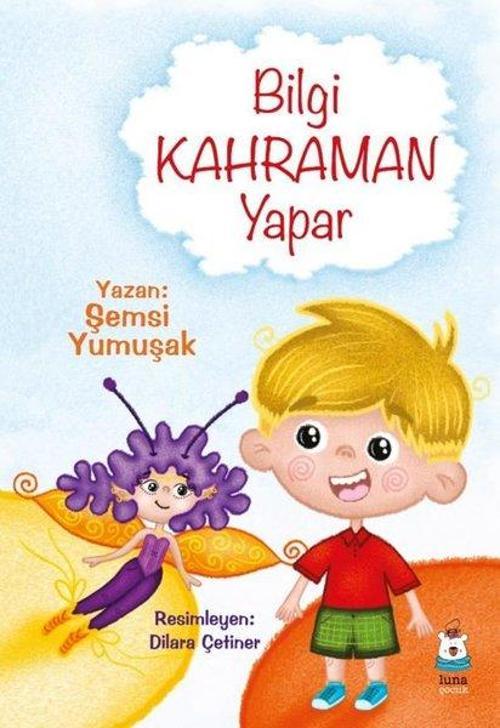 Bilgi Kahraman Yapar