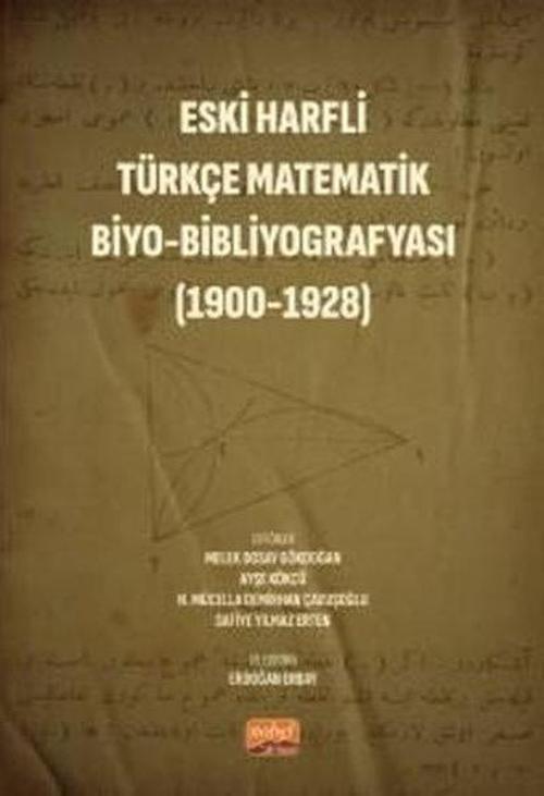 Eski Harfli Türkçe Matematik Biyo - Bibliyografyası (1900 - 1928)