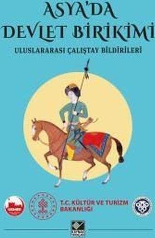 Asya'da Devlet Birikimi - Uluslararası Çalıştay Bildirileri