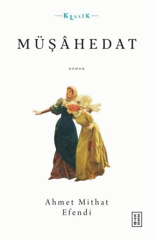 Ketebe Müşahedat - Klasik