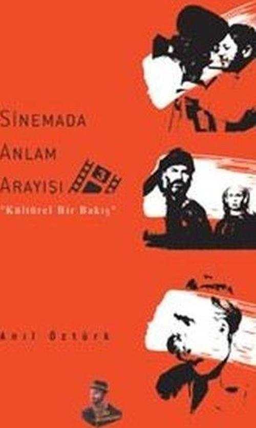 Sinemada Anlam Arayışı - 3 Kültürel Bir Bakış