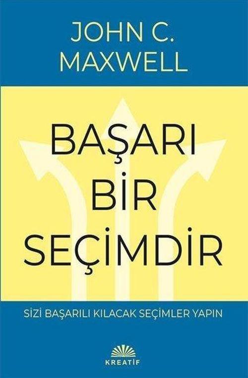 Başarı Bir Seçimdir