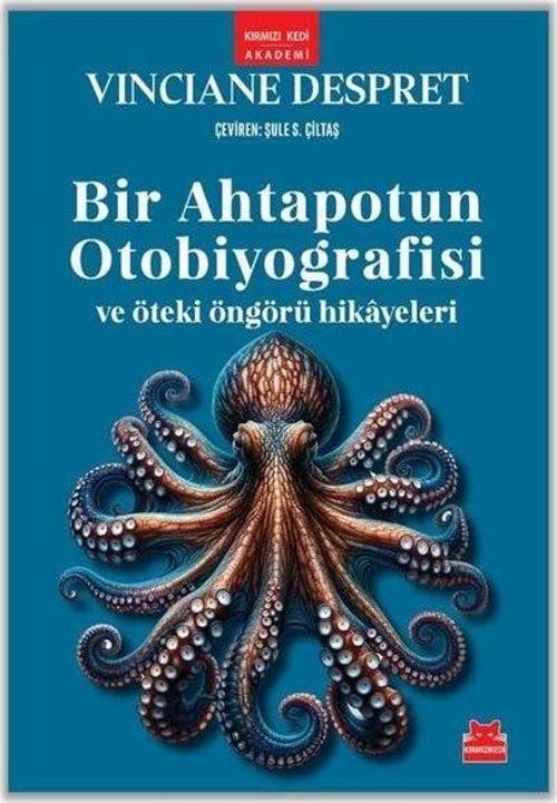 Bir Ahtapotun Otobiyografisi ve Öteki Öngörü Hikayeleri