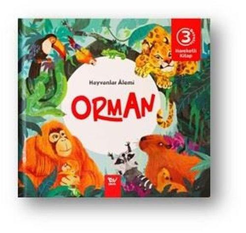 Orman Hayvanlar Alemi - Hareketli 3D Kitap