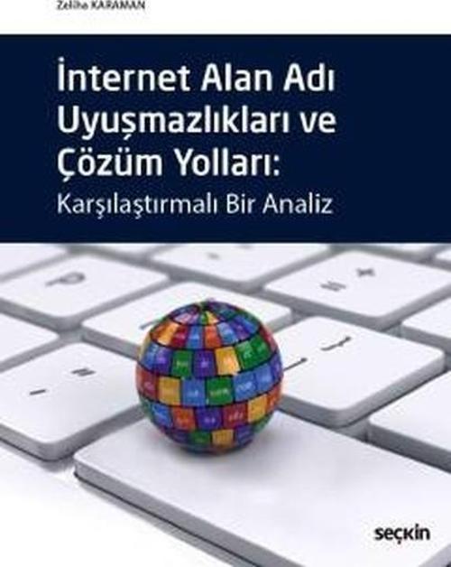 İnternet Alan Adı Uyuşmazlıkları ve Çözüm Yolları