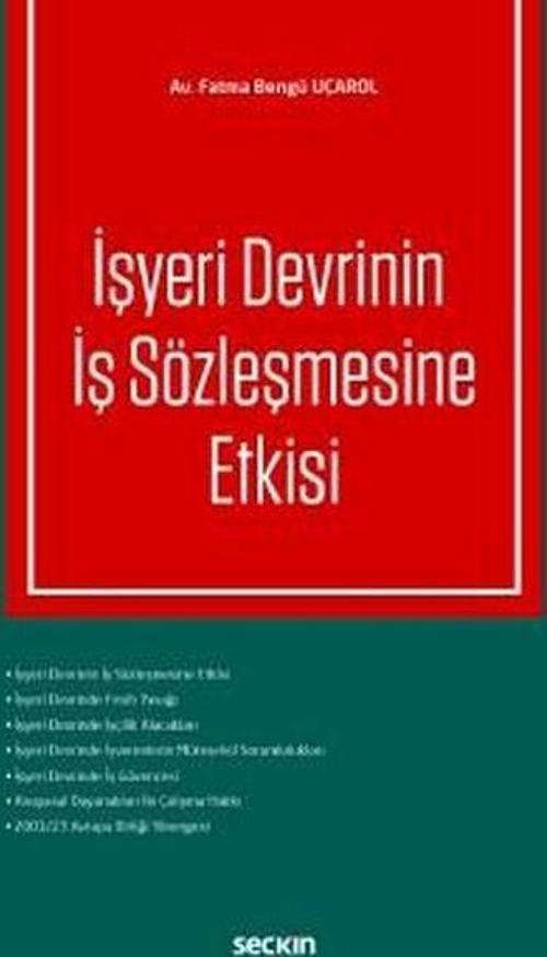 İşyeri Devrinin İş Sözleşmesine Etkisi