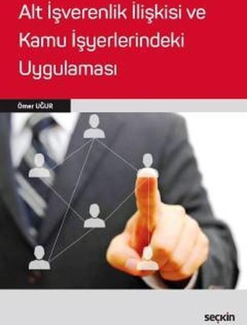 Alt İşverenlik ve Kamu İşyerlerindeki Uygulaması