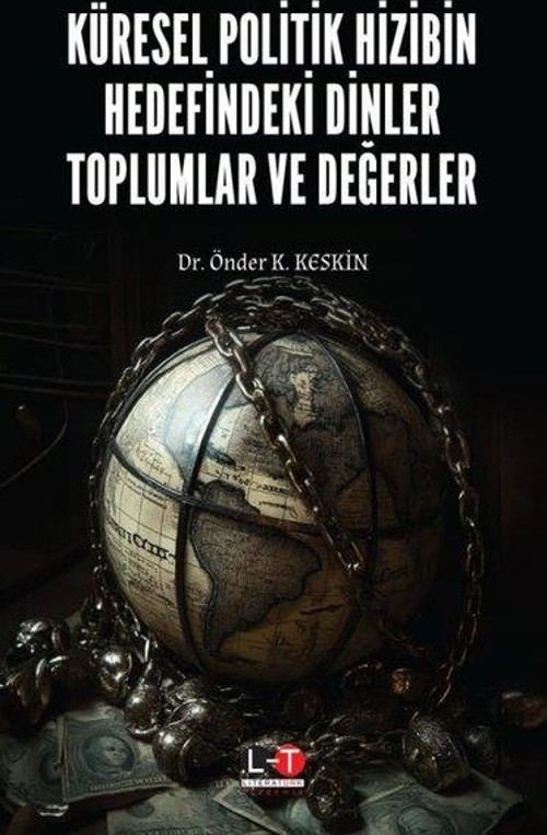 Küresel Politik Hizibin Hedefindeki Dinler Toplumlar ve Değerler
