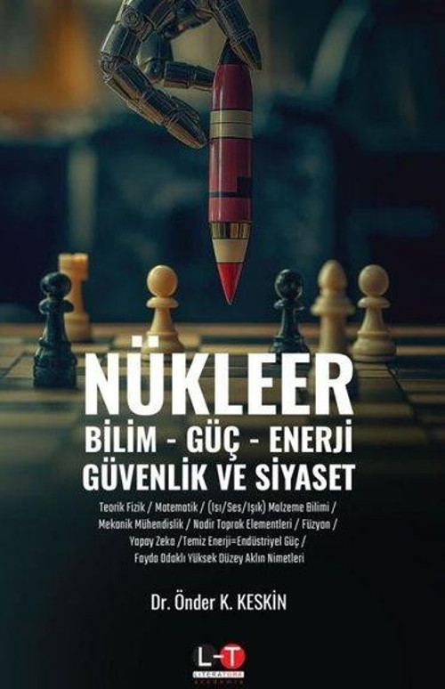 Nükleer - Bilim, Güç, Enerji, Güvenlik ve Siyaset