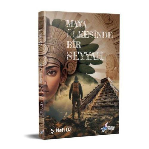 Maya Ülkesinde Bir Seyyah