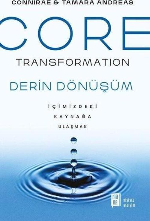 Core Transformation - İçimizdeki Kaynağa Ulaşmak