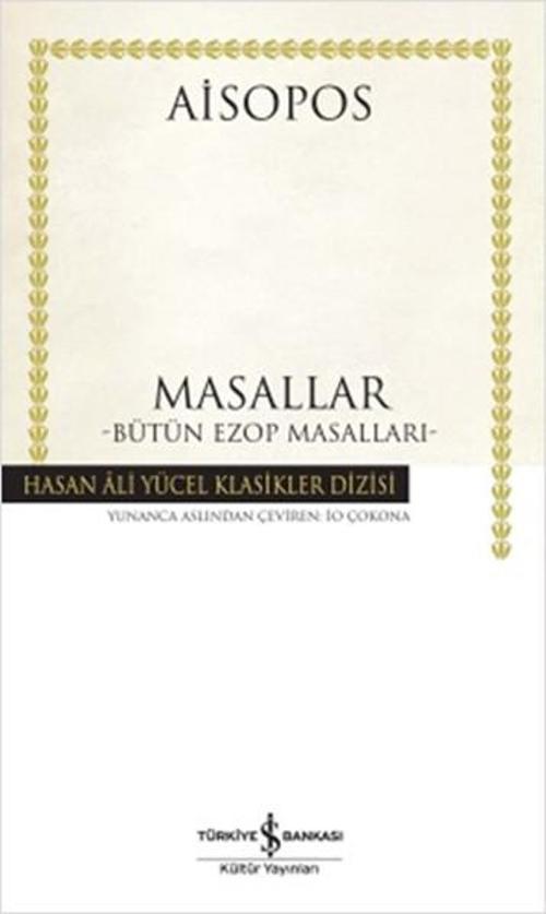 Masallar - Bütün Ezop Masalları - Hasan Ali Yücel Klasikleri