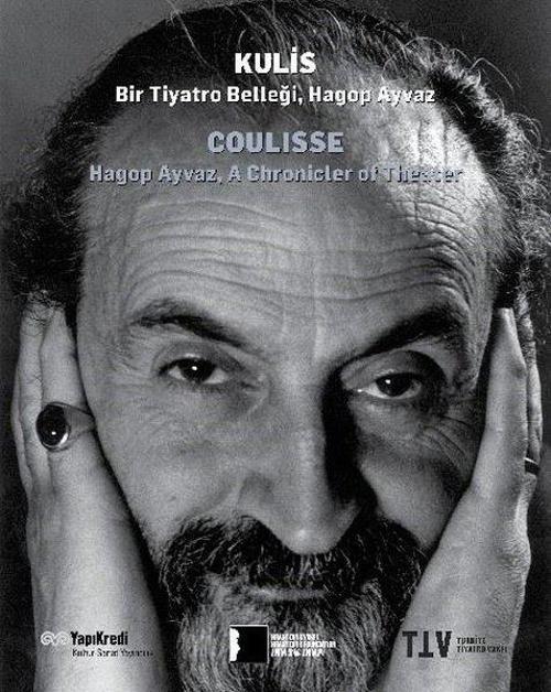 Kulis: Bir Tiyatro Belleği - Hagop Ayvaz - Türkçe İngilizce