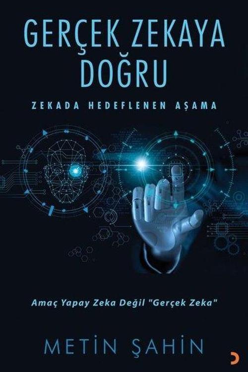 Gerçek Zekaya Doğru - Zekada Hedeflenen Aşama