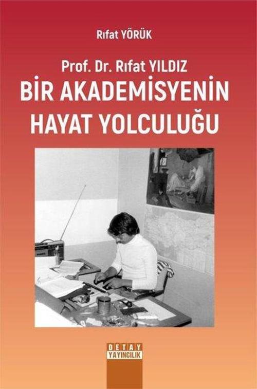 Prof.Dr. Rıfat Yıldız: Bir Akademisyenin Hayat Yolculuğu