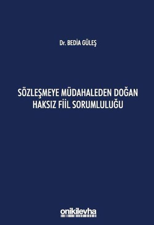 Sözleşmeye Müdahaleden Doğan Haksız Fiil Sorumluluğu