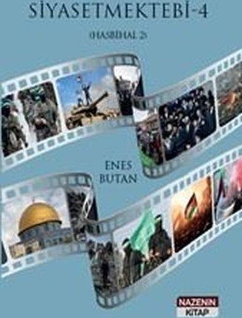Siyaset Mektebi 4 (Hasbihal 2)