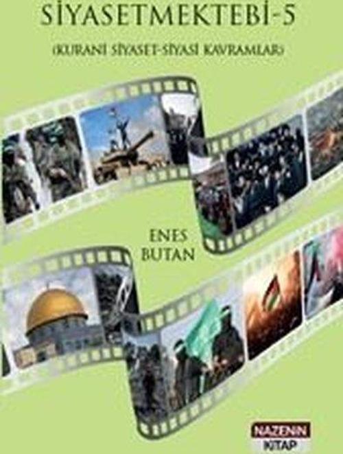 Siyaset Mektebi 5 (Kurani Siyaset - Siyasi Kavramlar)