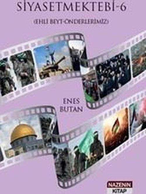 Siyaset Mektebi 6 (Ehli Beyt - Önderlerimiz)