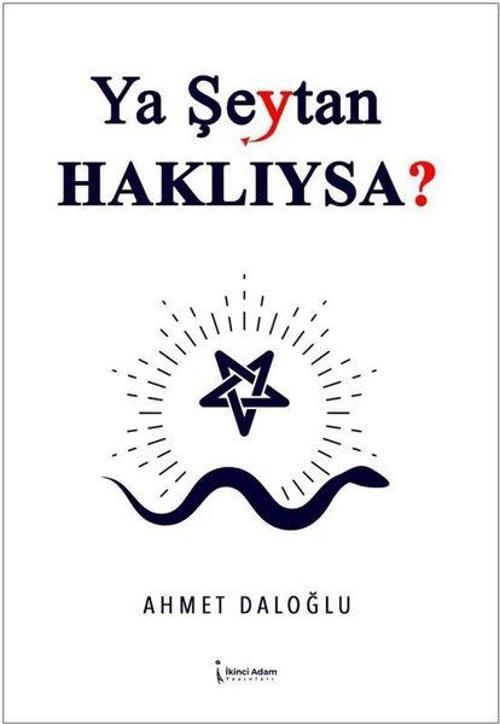 Ya Şeytan Haklıysa?