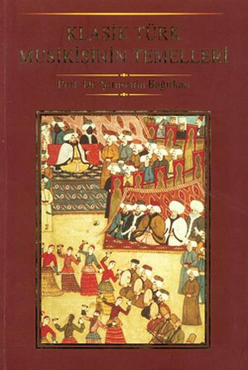 Klasik Türk Musikisinin Temelleri