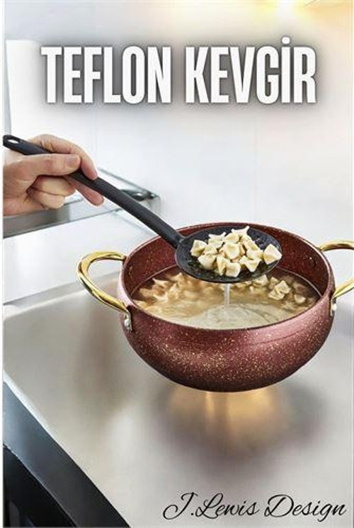 Teflon Kevgir J.lewis Design