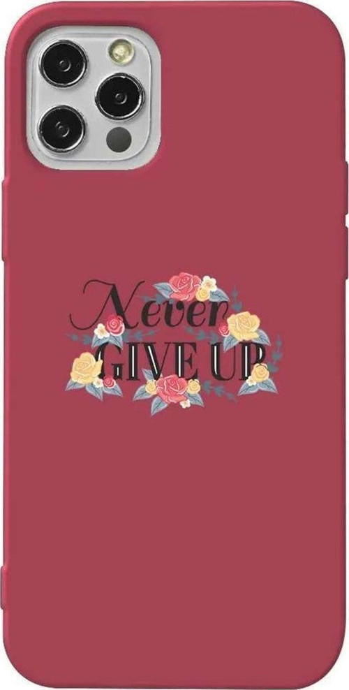 İphone 13 Pro Max Bordo Renkli Silikon Telefon Kılıfı - Never Give Up 2