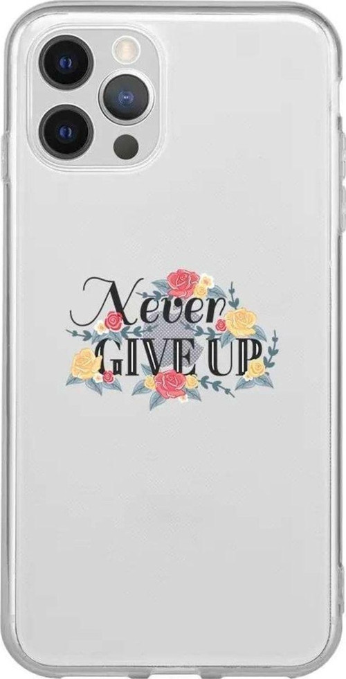 İphone 13 Pro Max Seffaf Telefon Kılıfı - Never Give Up 2