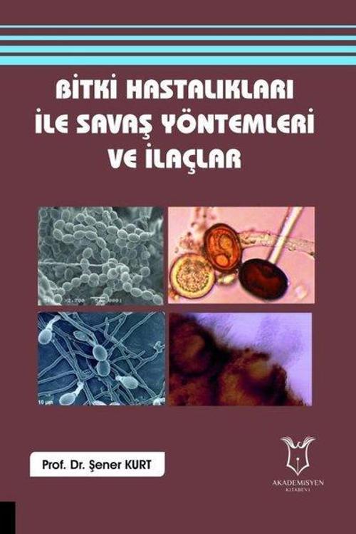 Bitki Hastalıkları ile Savaş Yöntemleri ve İlaçlar