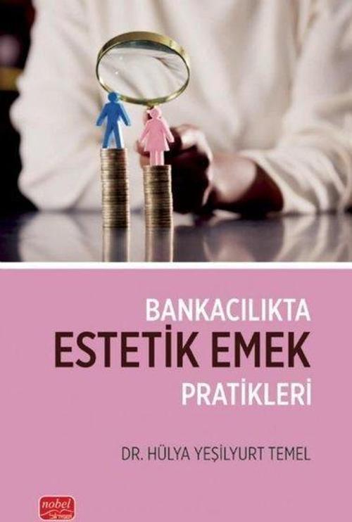 Bankacılıkta Estetik Emek Pratikleri
