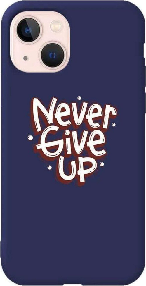 İphone 14 Lacivert Renkli Silikon Telefon Kılıfı - Never Give Up