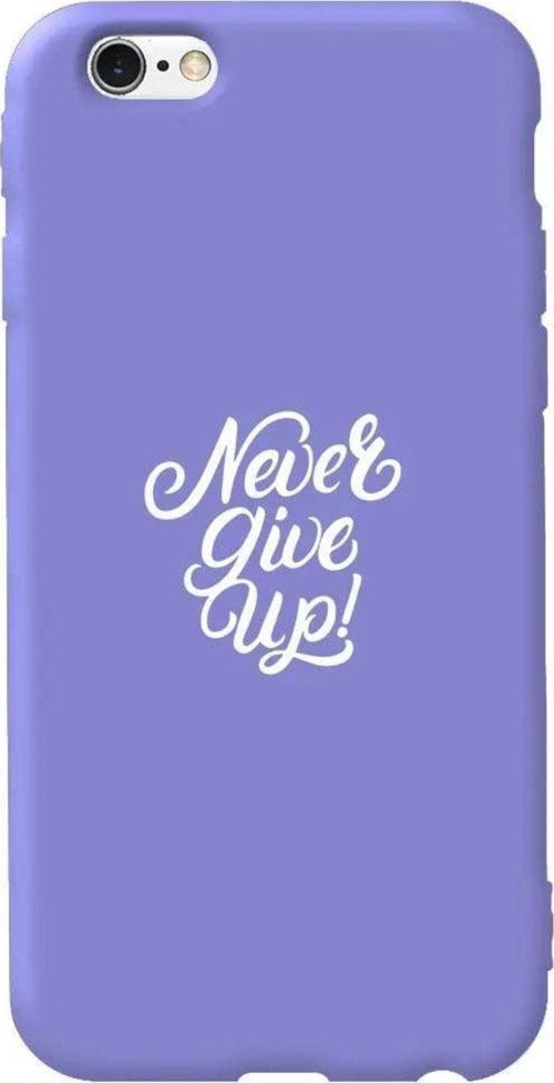 İphone 6 Lila Renkli Silikon Telefon Kılıfı - Never Give Up 3
