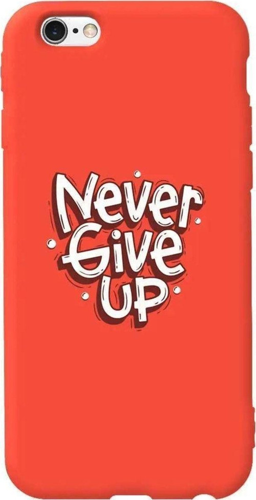 iphone 6S Plus Turuncu Renkli Silikon Telefon Kılıfı - Never Give Up