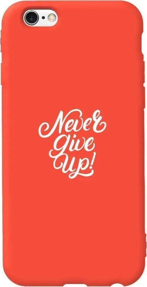 iphone 6S Plus Turuncu Renkli Silikon Telefon Kılıfı - Never Give Up 3