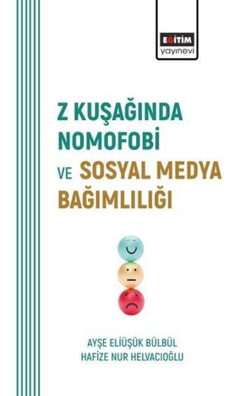 Z Kuşağında Nomofobi ve  Sosyal Medya Bağımlılığı